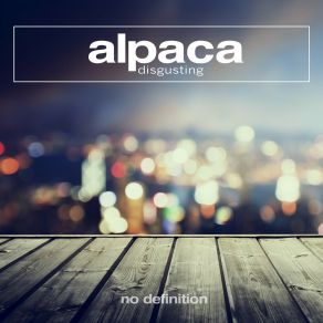 Download track Disgusting (Extended Mix) Alpaca