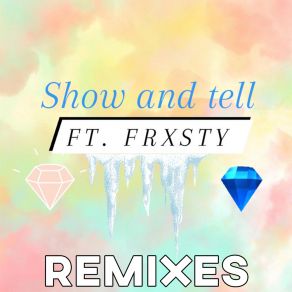 Download track Show And Tell (Remix) XenozMalekanoua