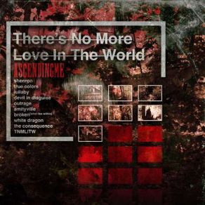 Download track There's No More Love In The World Ascending MeTaven