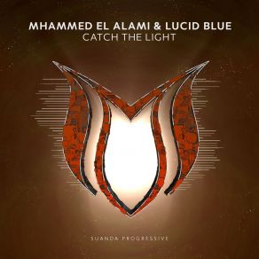 Download track Catch The Light (Dub Mix) Mhammed El Alami, Lucid Blue