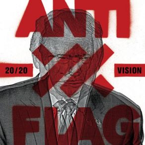 Download track 20 / 20 Vision Anti Flag