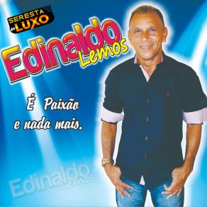 Download track Amor Sem Juízo Edinaldo Lemos