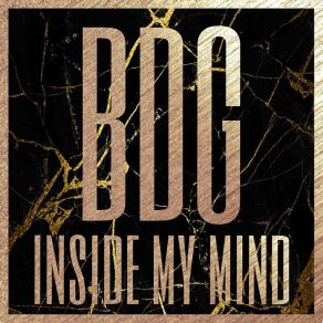 Download track Inside My Mind BDG