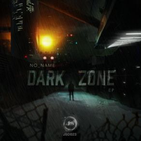 Download track Enter The Dark Zone No Name