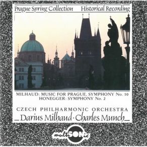 Download track Milhaud - Music For Prague - I. Anime Czech Philharmonic Orchestra, Darius Milhaud, Charles Munch