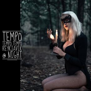 Download track Reykjavik At Night (When The Going Gets Tough, Consider All Options Remix) Tempo Tempo Tempo