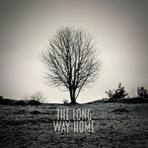 Download track All That Weve Got LONG WAY HOME