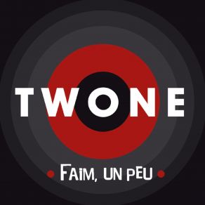 Download track Faim, Un Peu TwOne