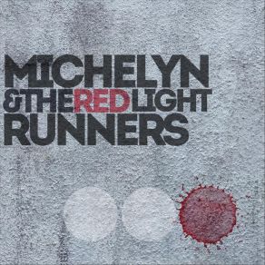 Download track Know No Better Michelyn And The Redlight Runners