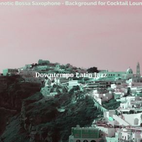 Download track Breathtaking Bars Downtempo Latin Jazz