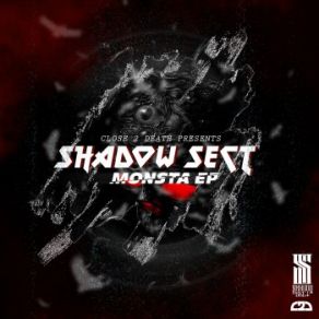 Download track Monsta Shadow Sect