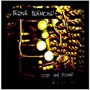 Download track Fool I Am Bernie Bremond