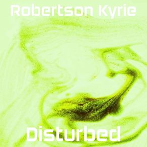 Download track Disturbed (Radio Edit) Robertson Kyrie