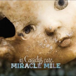 Download track In Cassidy's Care Miracle Mile