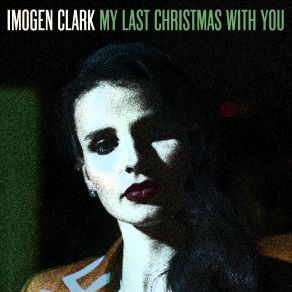 Download track My Last Christmas With You Imogen Clark