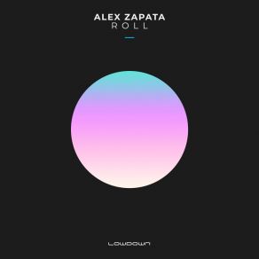 Download track ROLL Alex Zapata