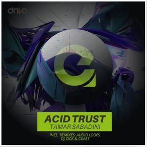 Download track Acid Trust (Dj Cick Remix) Tamar Sabadini