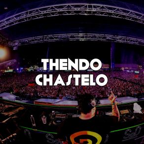 Download track Party Gacor Hands Up Thendo Chastelo