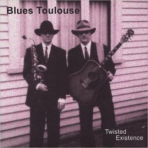 Download track Love Left Behind Blues Toulouse