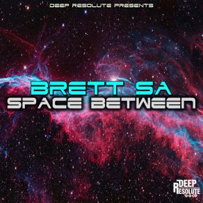 Download track Space Between (Static Mix) Brett SA