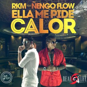 Download track Ella Me Pide Calor (Nengo Flow) RKM