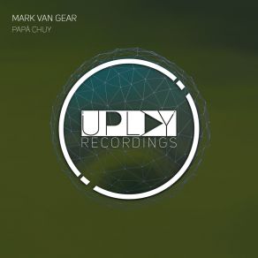 Download track Papá Chuy (Extended Mix) Mark Van Gear