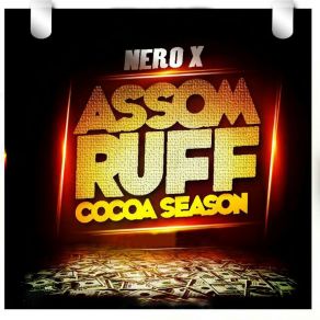 Download track Assom Ruff Cocoa Season Nero X