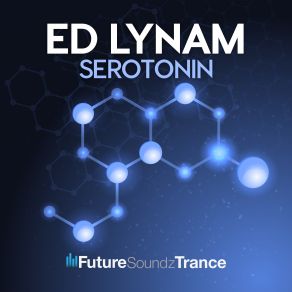 Download track Serotonin (Extended Mix) Ed Lynam