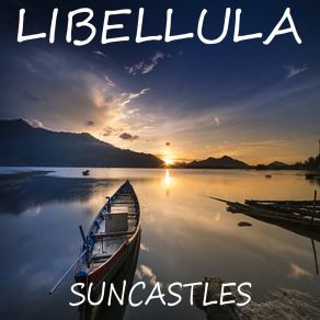 Download track Suncastles (Lorenzo Righini Original Mix) LibellulaLorenzo Righini