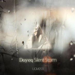 Download track Silent Storm Doyeq