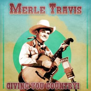 Download track What A Shame (Remastered) Merle Travis