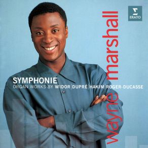 Download track Dupré: Organ Symphony No. 2 In C-Sharp Minor, Op. 26: III. Toccata Wayne Marshall