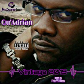 Download track None Of Ur Friends Business (Qu'Adrian Remix) Qu'Adrian