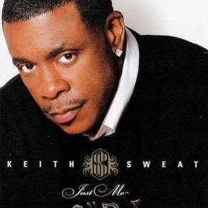 Download track Just Wanna Sex You Keith Sweat