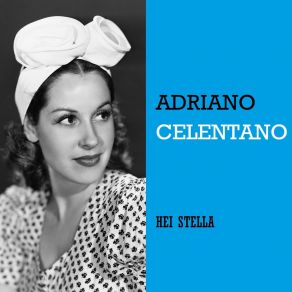 Download track Hei Stella Adriano Celentano