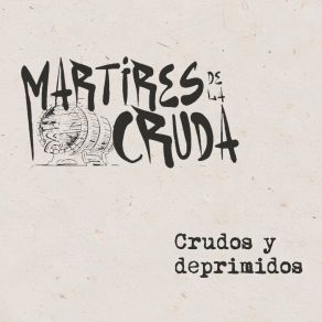 Download track Dificil Mártires De La CrudaSombra Rockanrolera