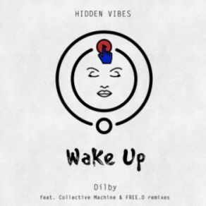 Download track Wake Up (Original Mix) Dilby