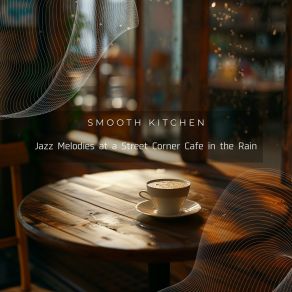 Download track Murmuring Hearts In Cafes Smooth Kitchen