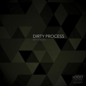 Download track My Vision Dirty Process