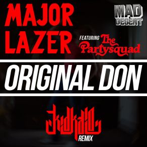 Download track Original Don Major Lazer