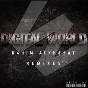 Download track Digital World (Mesbah AL Sakka) Karim AlkhayatMesbah AL Sakka