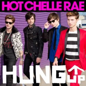 Download track Hung Up Hot Chelle Rae