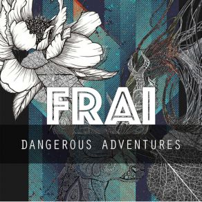 Download track Dangerous Adventures Frai