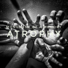 Download track Atrophy Monument Of A Memory