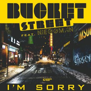 Download track I'm Sorry (Tom Snare Edit) Bucket Street