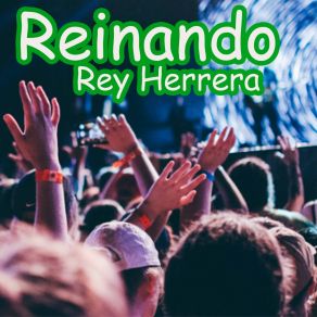 Download track Por Tu Gracia Y Por Tu Amor Rey Herrera