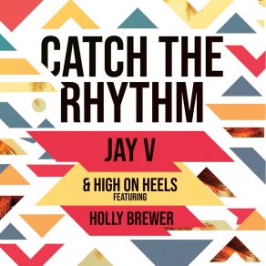 Download track Catch The Rhythm (Instrumental Mix) High On Heels