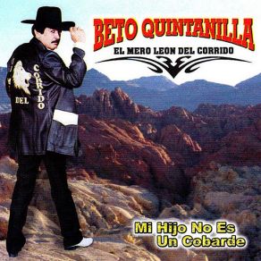 Download track MI Hijo No Es Un Cobarde Beto Quintanilla El Mero Leon Del Corrido