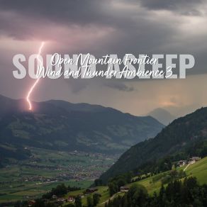 Download track Open Mountain Frontier Wind And Thunder Ambience, Pt. 20 Elijah Wagner