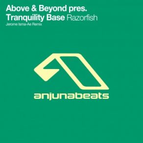 Download track Razorfish (Jerome Isma-Ae Remix) Above & Beyond, Tranquility Bass